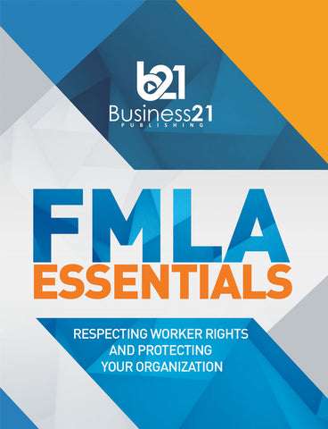 FMLA Essentials: Respecting Worker Rights and Protecting Your Organization