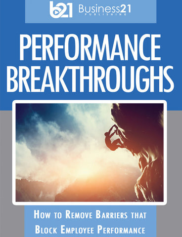 Performance Breakthroughs: How to Remove Barriers That Block Employee Performance