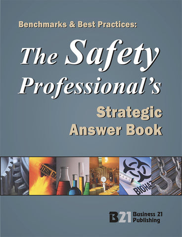 The Safety Professional's Strategic Answer Book