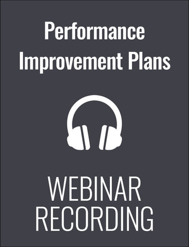 Designing and Implementing Performance Improvement Plans (PIPs) that Really Work