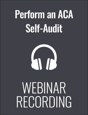 Are we ACA Compliant? How to Perform an ACA Self-Audit