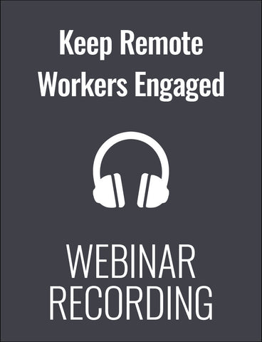Leading a Virtual Team: How to Keep Remote Workers Engaged, Motivated and Productive