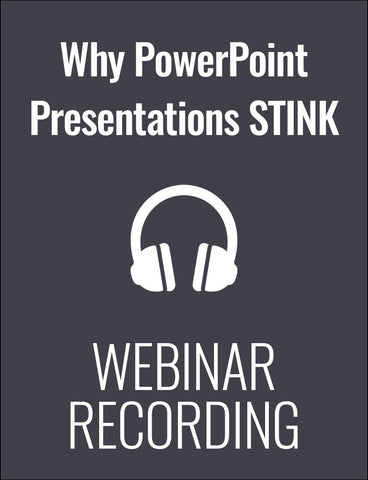 Why Most PowerPoint Presentations Stink... And How to Be Sure Yours Don’t