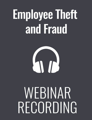 Employee Theft and Fraud: Every Organization is at Risk