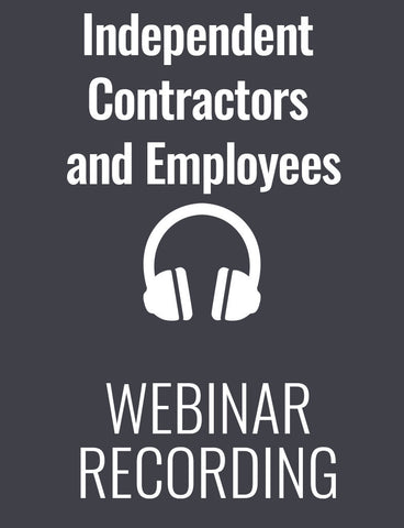 UPDATE: What HR Must Know NOW about Classifying Independent Contractors and Employees