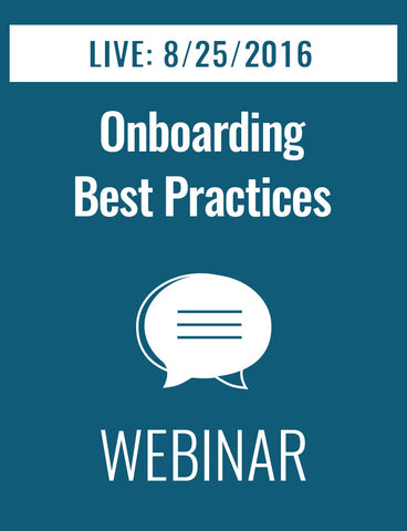 Onboarding Best Practices: One Chance to Get it Right