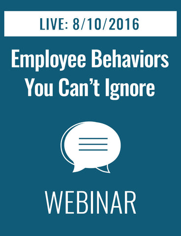 9 Employee Behaviors You Can’t Ignore