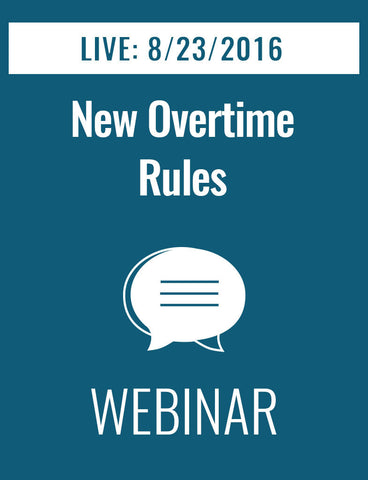 New Overtime Regs Now Final: Comply by December 1